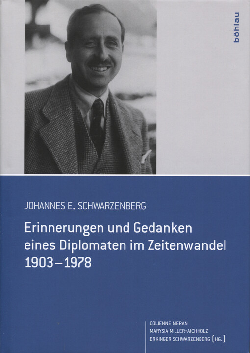 Erinnerungen und Gedanken eines Diplomaten im Zeitenwandel 1903-1978