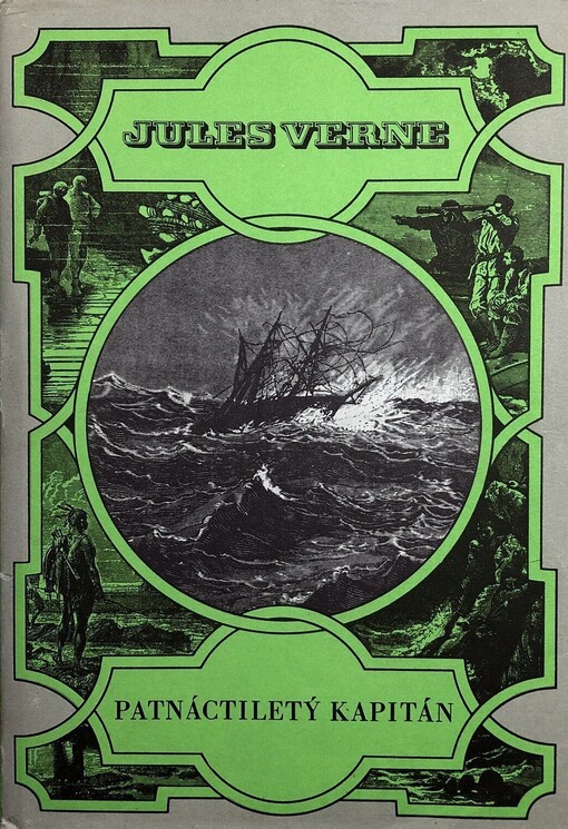 Patnáctiletý kapitán :pro čtenáře od 9 let, 5. vyd. v Albatrosu, v edici Podivuhodné cesty 4. vyd.