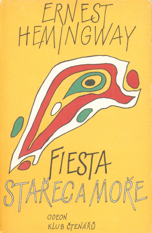 Fiesta :(I slunce vychází) ; Stařec a moře