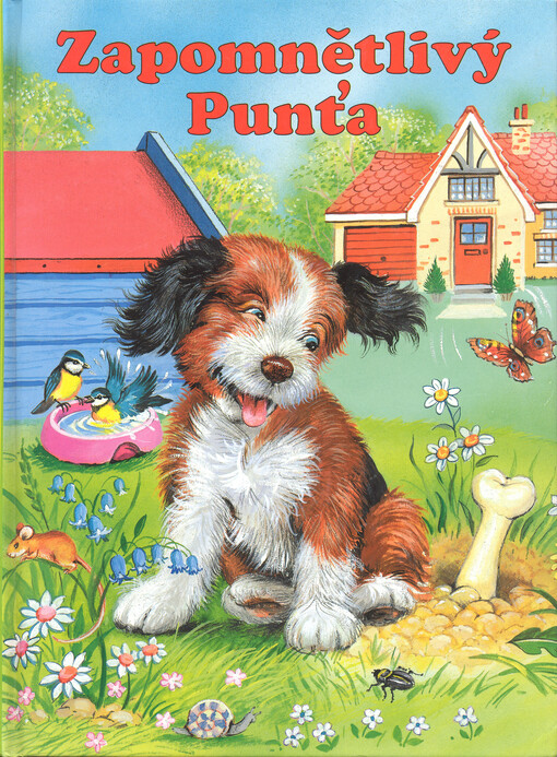 Zapomnětlivý Punťa : velká knížka o zvířátkách pro malé čtenáře