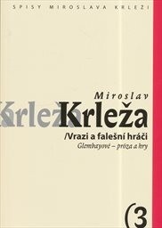 Vrazi a falešní hráči