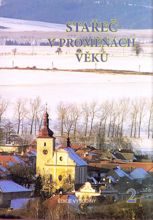 Stařeč v proměnách věků, 2. díl