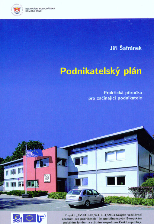 Podnikatelský plán :[praktická příručka pro začínající podnikatele]