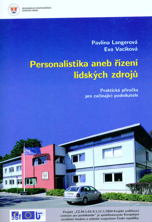 Personalistika, aneb, Řízení lidských zdrojů :[praktická příručka pro začínající podnikatele]