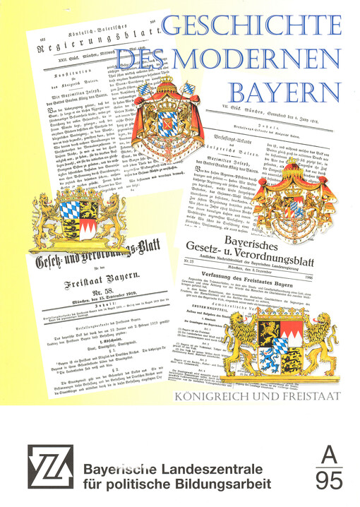 Geschichte des modernen Bayern : Königreich und Freistaat   