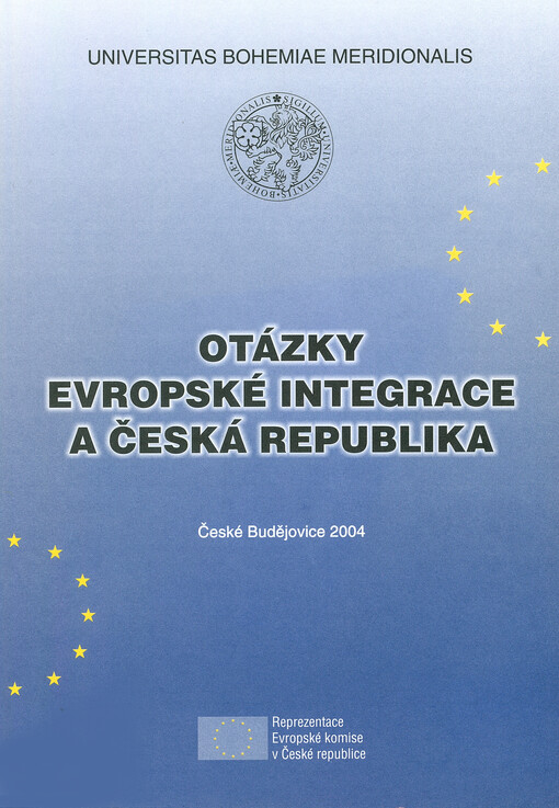 Otázky evropské integrace a Česká republika: sborník příspěvků pro učitele občanské výchovy a základů společenských věd