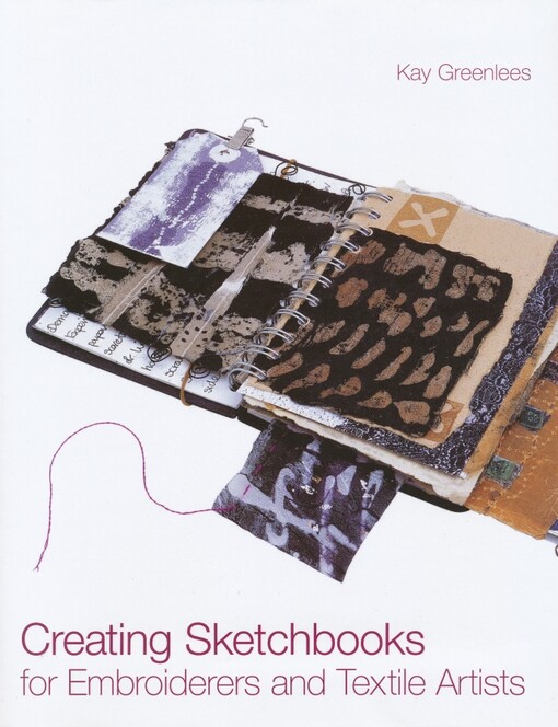 Creating sketchbooks for embroiderers and textile artists
