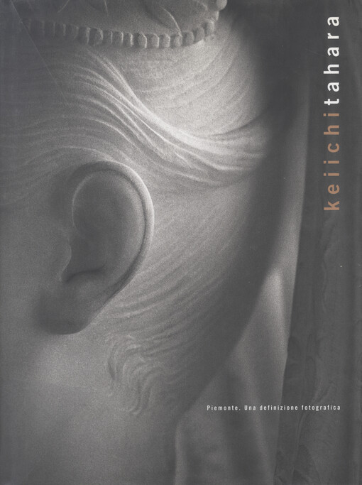 Keiichi Tahara :Piemonte: una definizione fotografica