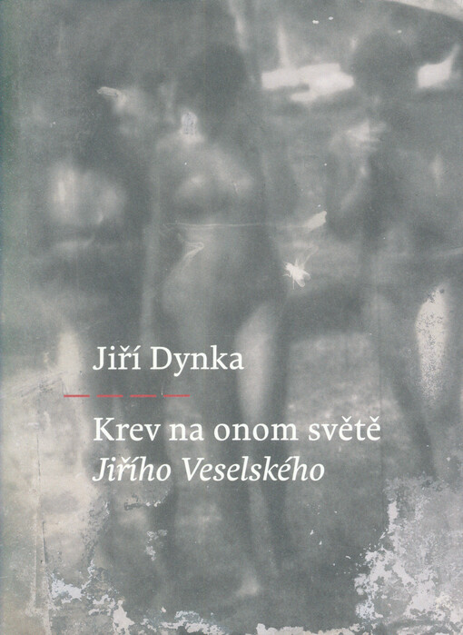 Krev na onom světě Jiřího Veselského