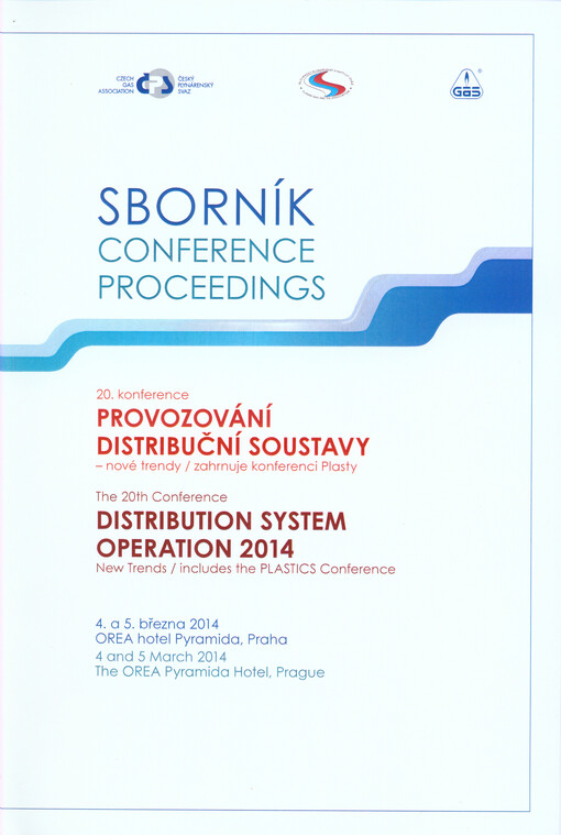 Provozování distribuční soustavy :nové trendy : zahrnuje konferenci Plasty : sborník 20. konference, 4. a 5. března 2014, OREA hotel Pyramida, Praha = Distribution System Operation 2014 : new trends : includes the Plastics conference : conference proceedings : the 20th conference, 4 and 5 March 2014, the OREA Pyramida Hotel, Prague