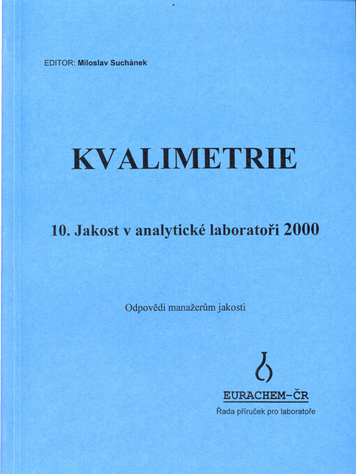Jakost v analytické laboratoři 2000 : odpovědi manažerům jakosti : [sborník semináře