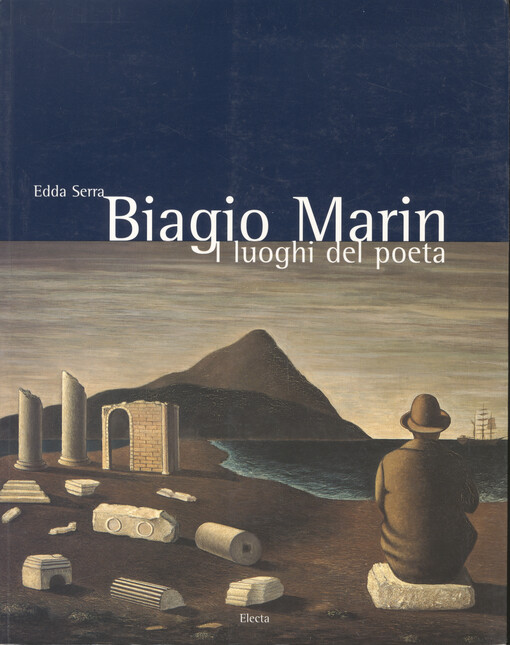 Biagio Marin : i luoghi del poeta
