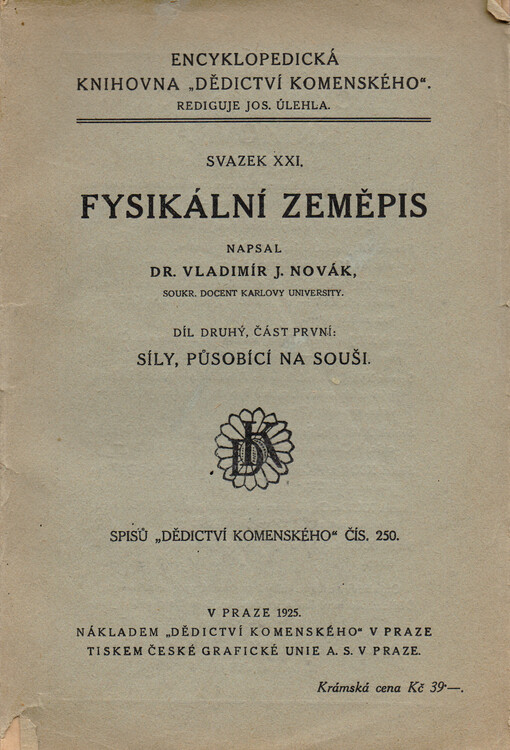 Fysikální zeměpis.Díl druhý, část první,Síly, působící na souši