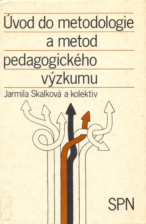Úvod do metodologie a metod pedagogického výzkumu :vysokošk. učebnice pro studenty filozof. a pedagog. fakult