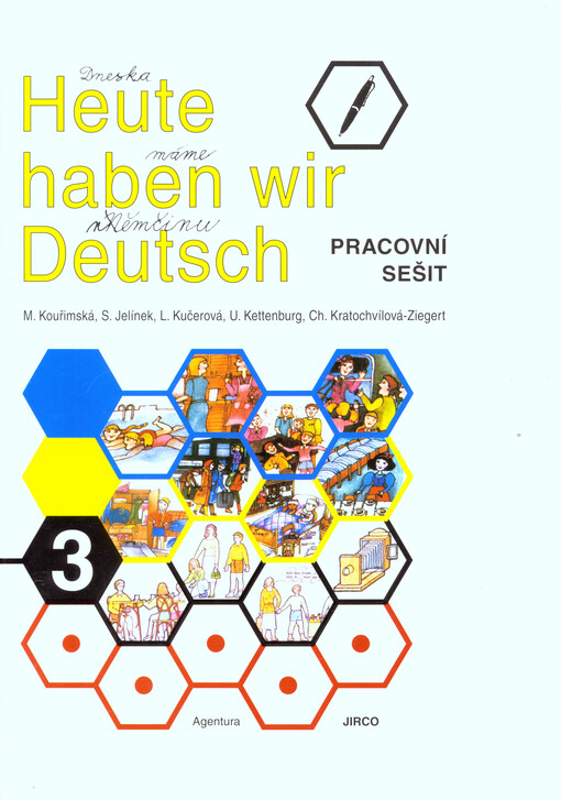 Heute haben wir Deutsch :Arbeitsheft.3, 12., přeprac. vyd.