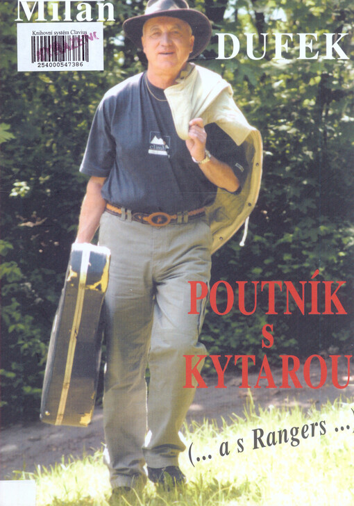Poutník s kytarou: (--a s Rangers--)