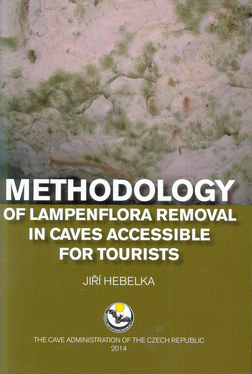 Methodology of lampenflora removal in caves accessible for tourists