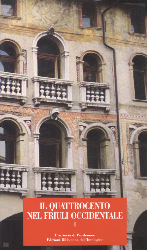 Il Quattrocento nel Friuli occidentale.I,La vicenda storica, spunti di storiografiamusicale, libri, scuole e cultura