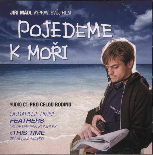 Pojedeme k moři[audio CD pro celou rodinu