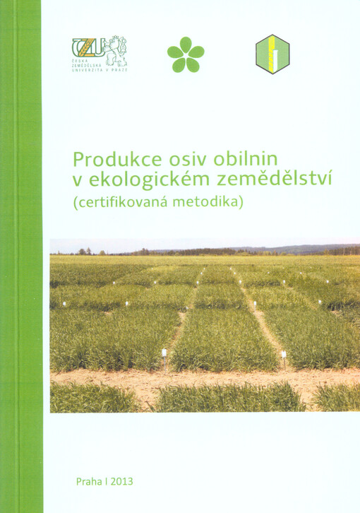 Produkce osiv obilnin v ekologickém zemědělství :metodika pro praxi