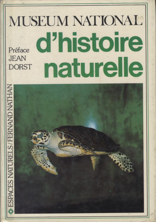 Muséum national d'histoire naturelle : récits et découvertes