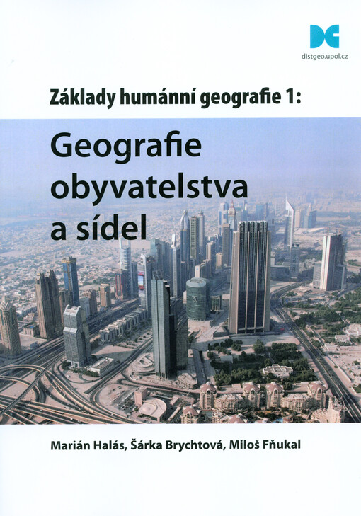 Základy humánní geografie 1: Geografie obyvatelstva a sídel