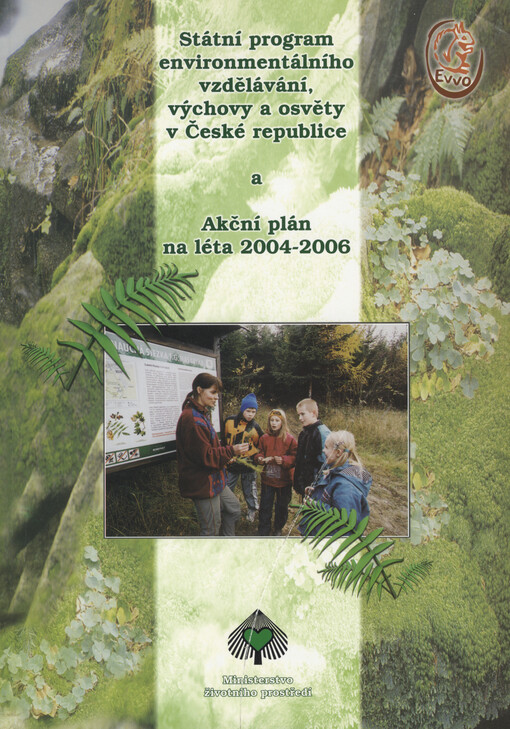 Státní program environmentálního vzdělávání, výchovy a osvěty v České republice a Akční plán na léta 2004-2006