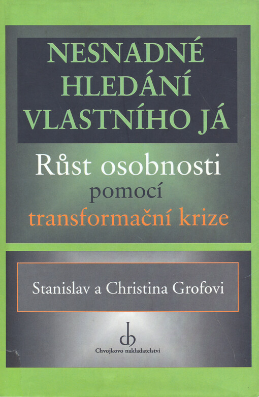 Nesnadné hledání vlastního já: růst osobnosti pomocí transformační krize