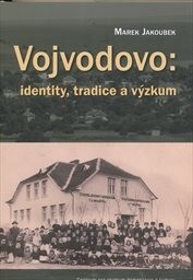 Vojvodovo: identity, tradice a výzkum