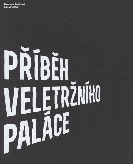 Příběh Veletržního paláce