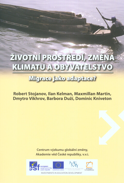 Životní prostředí, změna klimatu a obyvatelstvo :migrace jako adaptace?