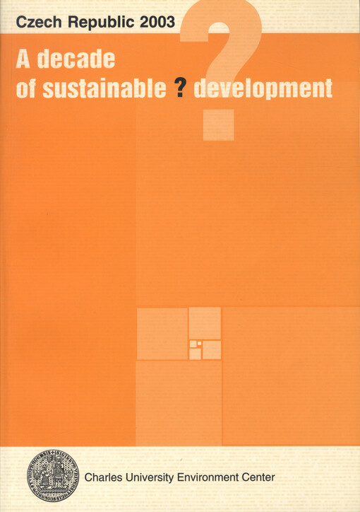 Czech Republic 2003 : a decade of sustainable (?) development