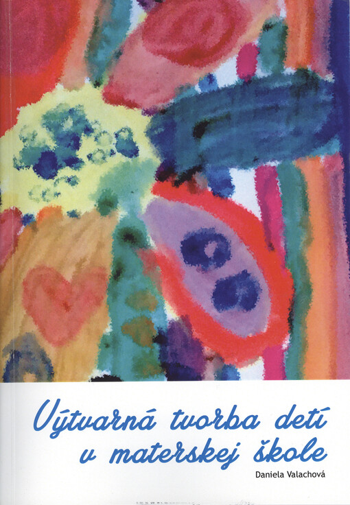 Výtvarná tvorba detí v materskej škole