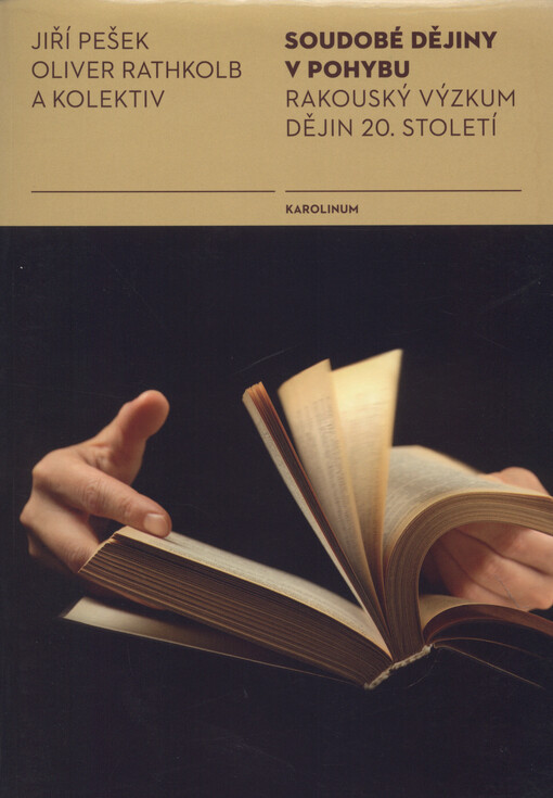 Soudobé dějiny v pohybu :rakouský výzkum dějin 20. století