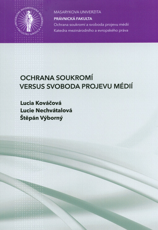 Ochrana soukromí versus svoboda projevu médií