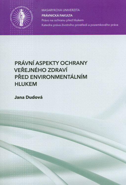 Právní aspekty ochrany veřejného zdraví před environmentálním hlukem