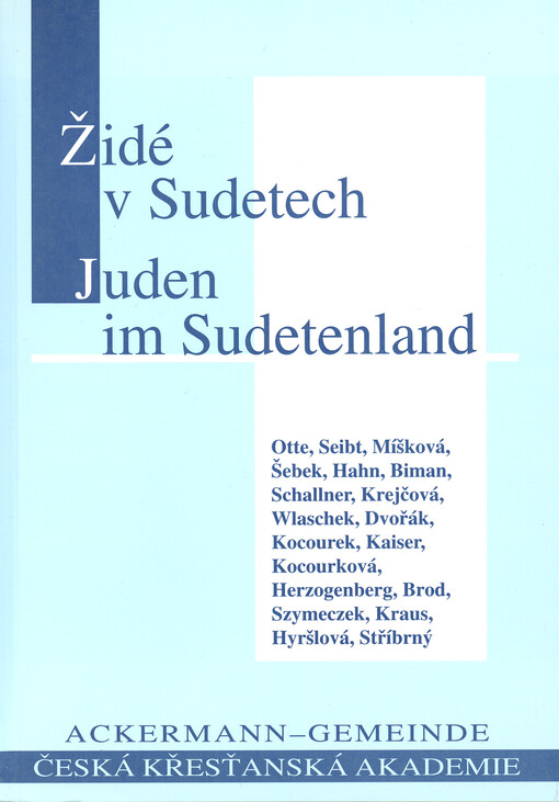 Židé v Sudetech =: Die Juden im Sudetenland