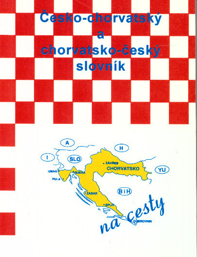 Česko-chorvatský a chorvatsko-český slovník na cesty
