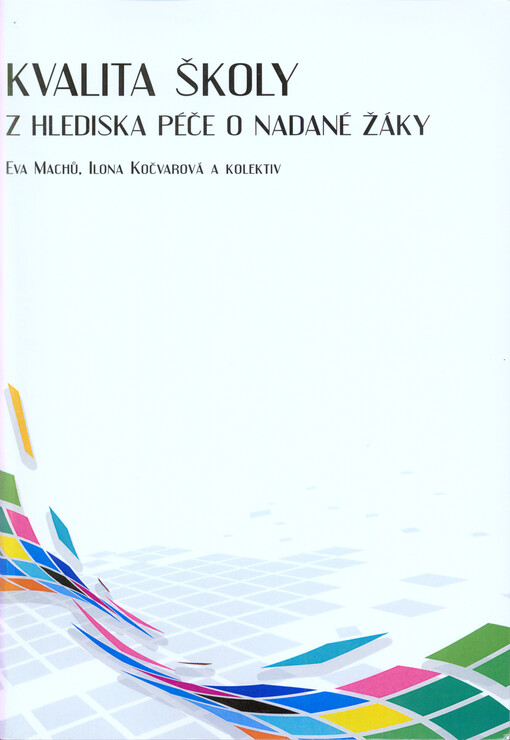 Kvalita školy z hlediska péče o nadané žáky