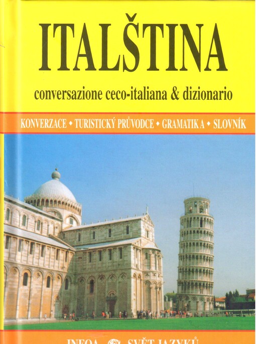 Italština : conversazione ceco-italiana & dizionario : konverzace - turistický průvodce - gramatika - slovník