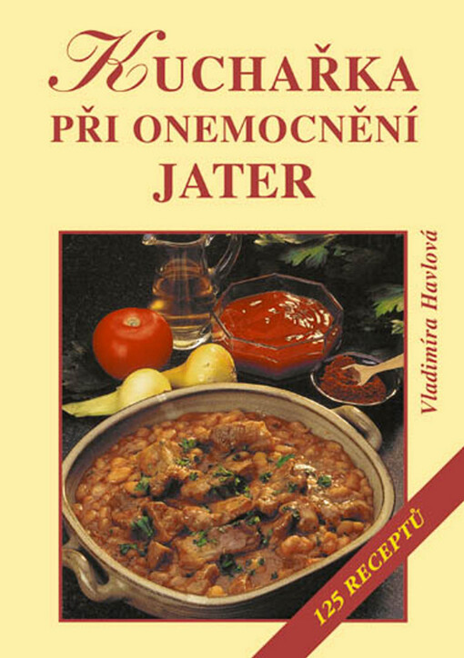 Kuchařka při onemocnění jater - Vladimíra Havlová