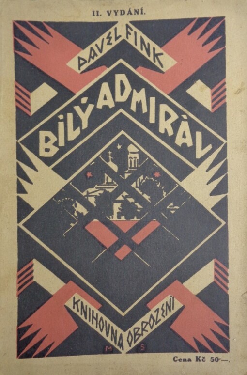 Bílý admirál :profil Kolčakovštiny : poznámky a dokumenty : ze zápisníku válečného korrespondenta