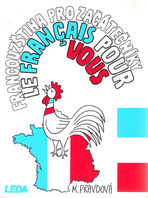 Francouzština pro začátečníky = Le français pour vous