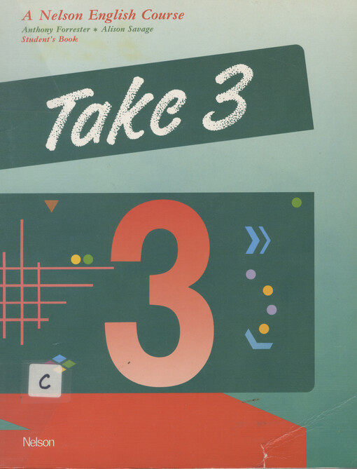 Take 3 : a Nelson English course : [student's book]   