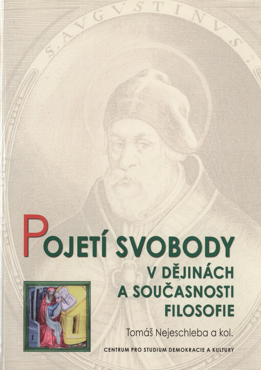 Pojetí svobody v dějinách a současnosti filosofie