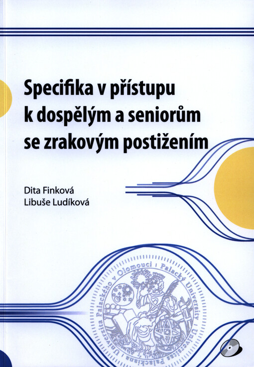 Specifika v přístupu k dospělým a seniorům se zrakovým postižením