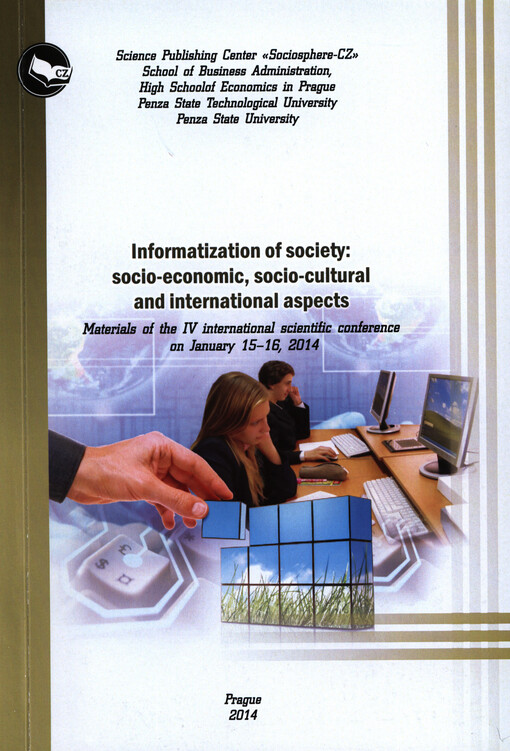 Informatization of Society: Socio-economic, Socio-cultural and International Aspects : materials of the ... international scientific conference on ...