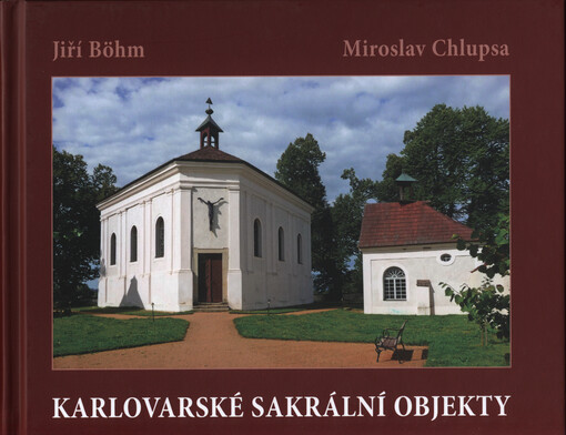 Karlovarské sakrální objekty =Karlsbader sakrale Objekte = Karlovarskije kul'tovyje ob