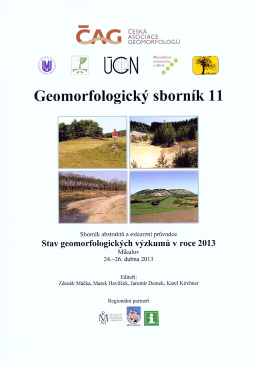 Geomorfologický sborník ... :stav geomorfologických výzkumů v roce ... : sborník abstraktů z mezinárodního semináře ...