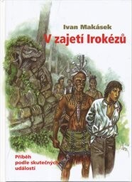 V zajetí Irokézů